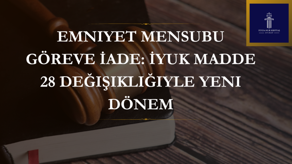 emniyet mensubu göreve iade