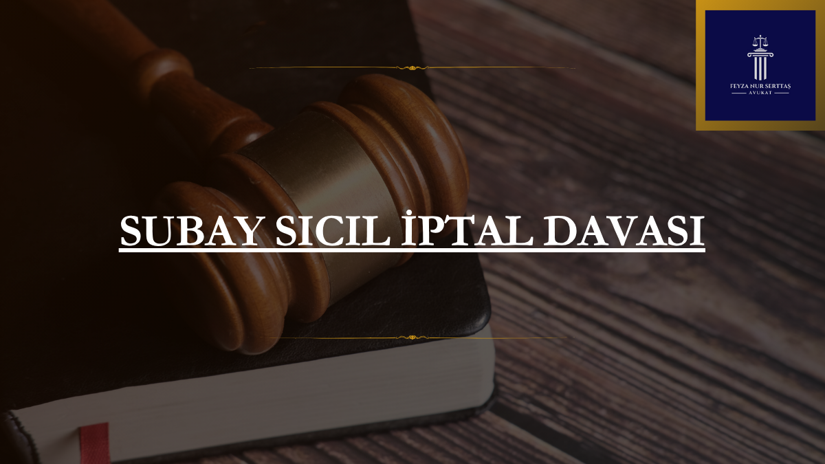 Subay Sicil İptal Davası